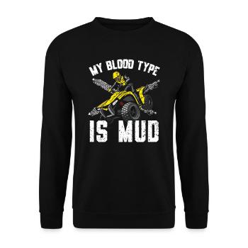 My Blood Type Is Mud Quad Bike ATV Offroading - Unisex Sweatshirt - black - Front - Alina (178cm) & Michal (187cm)