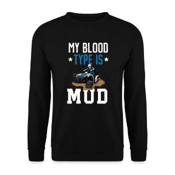 My Blood Type Is Mud Quad Bike ATV Offroading - Unisex Sweatshirt - black - Front - Alina (178cm) & Michal (187cm)