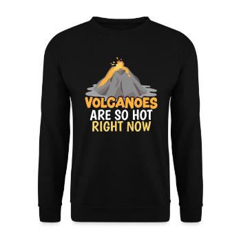Les volcans sont si chauds en ce moment Géologie Volcan - Sweat-shirt Unisexe - noir - Devant - Alina (178cm) & Michal (187cm)