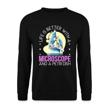 Life Is Better With A Microscope And A Petri Dish - Unisex Sweatshirt - black - Front - Alina (178cm) & Michal (187cm)