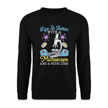 Life Is Better With A Microscope And A Petri Dish - Unisex Sweatshirt - black - Front - Alina (178cm) & Michal (187cm)