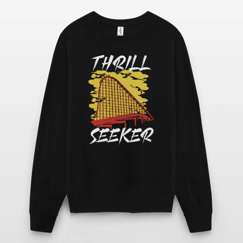 Thrill Seeker Roller Coaster Ride Rollercoaster Sweat-shirt Unisexe