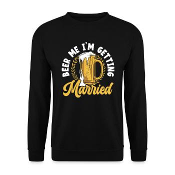 Beer Me I’m Getting Married Alcohol Enterrement de vie de garçon - Sweat-shirt Unisexe - noir - Devant - Alina (178cm) & Michal (187cm)