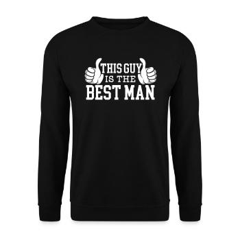 This Guy Is The Best Man Stag Night Bachelor Party - Unisex Sweatshirt - black - Front - Alina (178cm) & Michal (187cm)