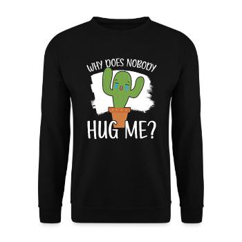 Pourquoi personne ne m’embrasse Cactus Plante succulente - Sweat-shirt Unisexe - noir - Devant - Alina (178cm) & Michal (187cm)