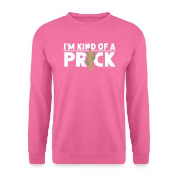 Ich bin eine Art Prick-Sukkulenten-Kaktus-Pflanzendame - Unisex Pullover - Pink - Vorne