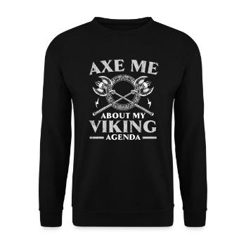 Axt mich über meine Wikinger-Agenda Svalhalla Norsemen - Unisex Pullover - Schwarz - Vorne - Alina (178cm) & Michal (187cm)