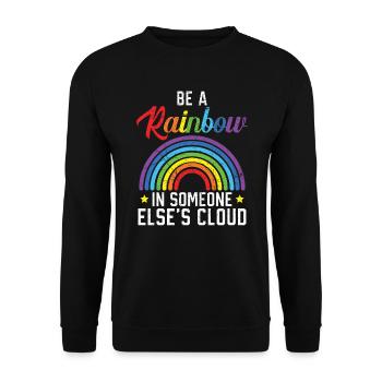 Be A Rainbow In Someone Else's Cloud Rainbow Lover - Unisex Sweatshirt - black - Front - Alina (178cm) & Michal (187cm)