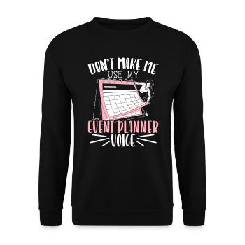 Lass mich nicht meine Event Planner Voice verwenden - Unisex Pullover - Schwarz - Vorne - Alina (178cm) & Michal (187cm)
