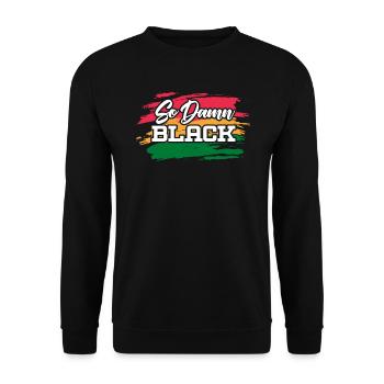 Alors Foutu Mois de l’histoire des Noirs Mélanine afrocentrique - Sweat-shirt Unisexe - noir - Devant - Alina (178cm) & Michal (187cm)