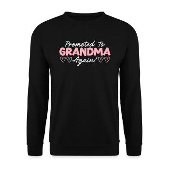 Promoted To Grandma Again Baby Announcement Granny - Unisex Sweatshirt - black - Front - Alina (178cm) & Michal (187cm)