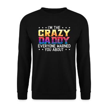Ich bin der verrückte Papa, vor dem dich alle gewarnt haben - Unisex Pullover - Schwarz - Vorne - Alina (178cm) & Michal (187cm)