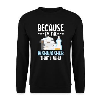 Because I'm The Dishwasher Dishwashing Profession - Unisex Sweatshirt - black - Front - Alina (178cm) & Michal (187cm)