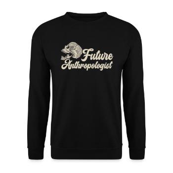 Future Anthropologist Prehistoric Anthropology - Unisex Sweatshirt - black - Front - Alina (178cm) & Michal (187cm)