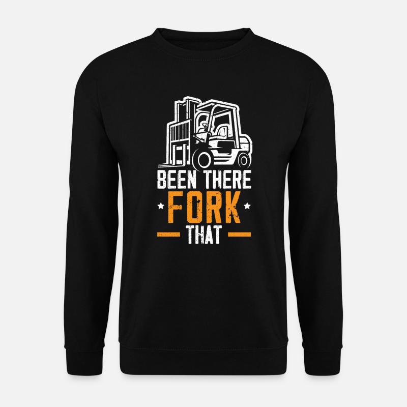 Been there fork that stapler operator warehouse - Unisex Pullover - Schwarz
