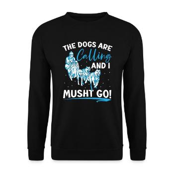 Die Hunde rufen und ich Musht Go Hundeschlitten - Unisex Pullover - Schwarz - Vorne - Alina (178cm) & Michal (187cm)