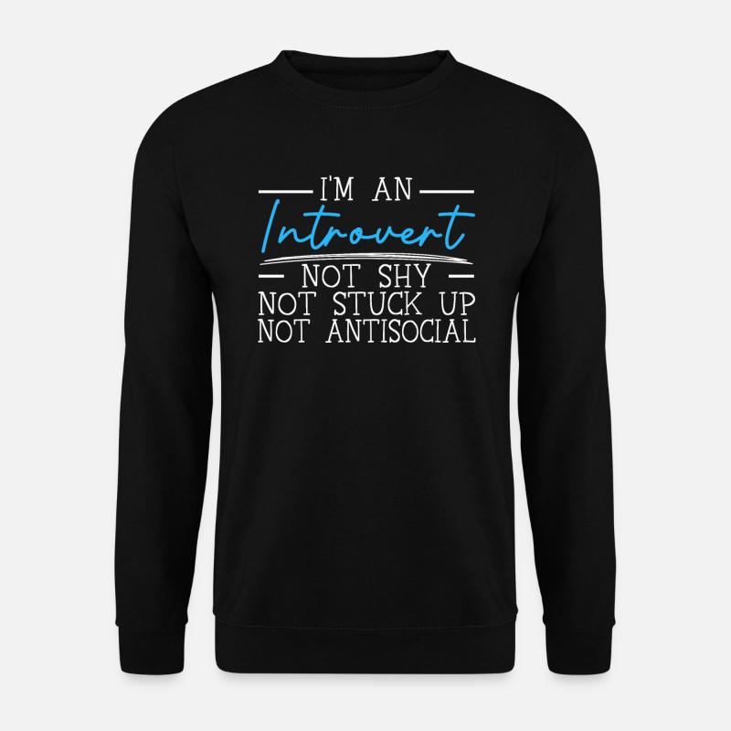 Introvertierte Persönlichkeit Introvertiert Introvertiert - Unisex Pullover - Schwarz