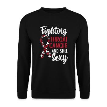 Fighting Throat Cancer And Still Sexy Cancer - Unisex Sweatshirt - black - Front - Alina (178cm) & Michal (187cm)