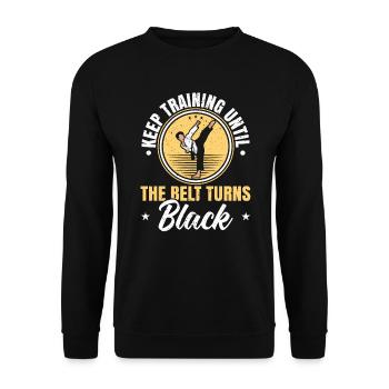 Keep Training Until The Belt Turns Black Taekwondo - Unisex Sweatshirt - black - Front - Alina (178cm) & Michal (187cm)