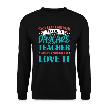 Daycare Teacher Childcare Educator Director - Unisex Sweatshirt - black - Front - Alina (178cm) & Michal (187cm)