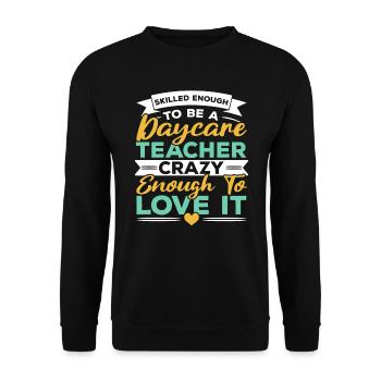 Daycare Teacher Childcare Educator Director - Unisex Sweatshirt - black - Front - Alina (178cm) & Michal (187cm)