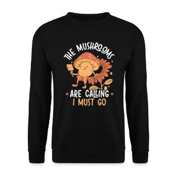 Die Pilze rufen und ich muss Pilze gehen - Unisex Pullover - Schwarz - Vorne - Alina (178cm) & Michal (187cm)