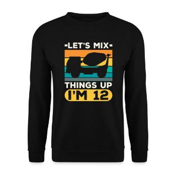 Let's Mix Things Up I'm 12 Construction Birthday - Unisex Sweatshirt - black - Front - Alina (178cm) & Michal (187cm)