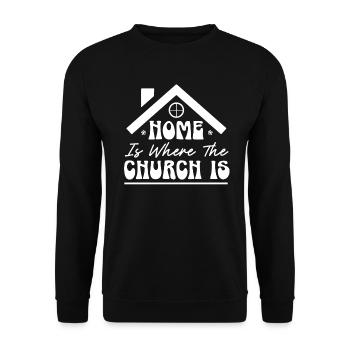 Home Is Where The Church Is Pastor Preacher - Unisex Sweatshirt - black - Front - Alina (178cm) & Michal (187cm)