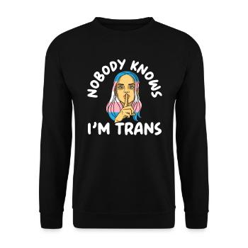 Personne ne sait que je suis trans LGBTQ Pride Transgenre - Sweat-shirt Unisexe - noir - Devant - Alina (178cm) & Michal (187cm)