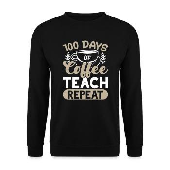 100 Days Of Coffee Teach Repeat 100 Days Of School - Unisex Sweatshirt - black - Front - Alina (178cm) & Michal (187cm)
