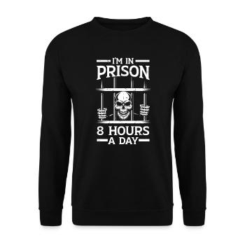 Ich bin 8 Stunden am Tag im Gefängnis Justizvollzugsbeamter - Unisex Pullover - Schwarz - Vorne - Alina (178cm) & Michal (187cm)