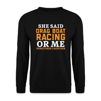 Drag Boat Racing oder ich manchmal vermisse ich sie - Unisex Pullover - Schwarz - Vorne - Alina (178cm) & Michal (187cm)
