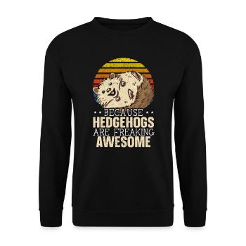 Because Hedgehogs Are Freaking Awesome Hedgie - Unisex Sweatshirt - black - Front - Alina (178cm) & Michal (187cm)