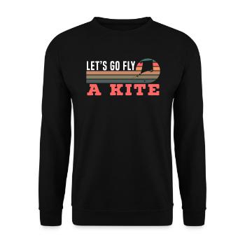 Let's Go Fly A Kite Flying Lover Kite Whisperer - Unisex Sweatshirt - black - Front - Alina (178cm) & Michal (187cm)