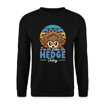 Ich bin heute ein wenig auf Hecke Igeltier - Unisex Pullover - Schwarz - Vorne - Alina (178cm) & Michal (187cm)