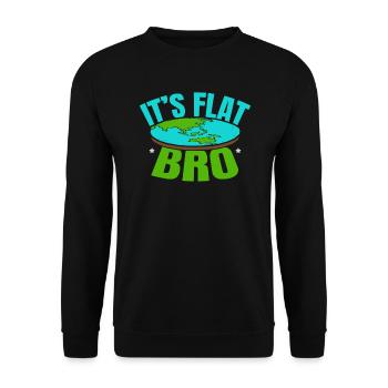 It's Flat Bro Flat Earth Society Flat Earther - Unisex Sweatshirt - black - Front - Alina (178cm) & Michal (187cm)