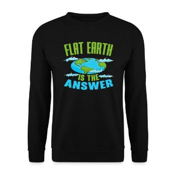 Flache Erde ist die Antwort Verschwörungstheorie - Unisex Pullover - Schwarz - Vorne - Alina (178cm) & Michal (187cm)