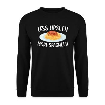 Less Upsetti More Spaghetti Lover Pasta Eater - Unisex Sweatshirt - black - Front - Alina (178cm) & Michal (187cm)