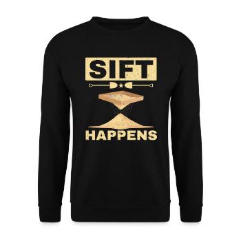 Sift Happens Archaeologist Fossil Archaeology - Unisex Sweatshirt - black - Front - Alina (178cm) & Michal (187cm)