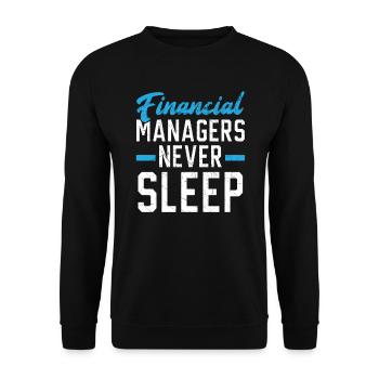 Financial Manager Never Sleeps Job Profession - Unisex Sweatshirt - black - Front - Alina (178cm) & Michal (187cm)