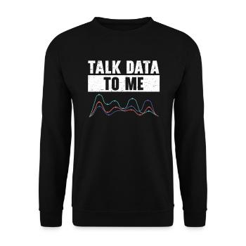 Talk Data To Me Statistics Profession Statistician - Unisex Sweatshirt - black - Front - Alina (178cm) & Michal (187cm)