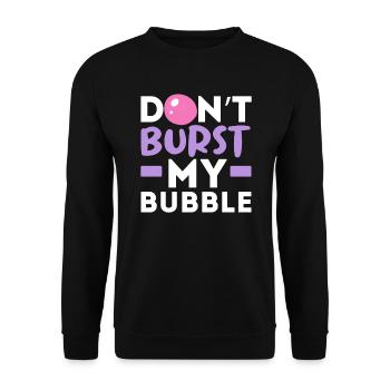 Don't Burst My Bubble Gum Lover Chewing Gum Gummy - Unisex Sweatshirt - black - Front - Alina (178cm) & Michal (187cm)