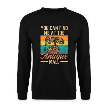 You Can Find Me At The Antique Mall Antiquing - Unisex Sweatshirt - black - Front - Alina (178cm) & Michal (187cm)