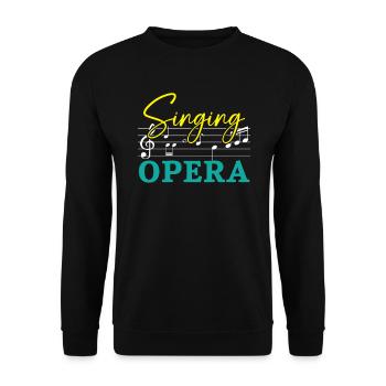 Singing Opera Music Voice Theater Opera Singer - Unisex Sweatshirt - black - Front - Alina (178cm) & Michal (187cm)