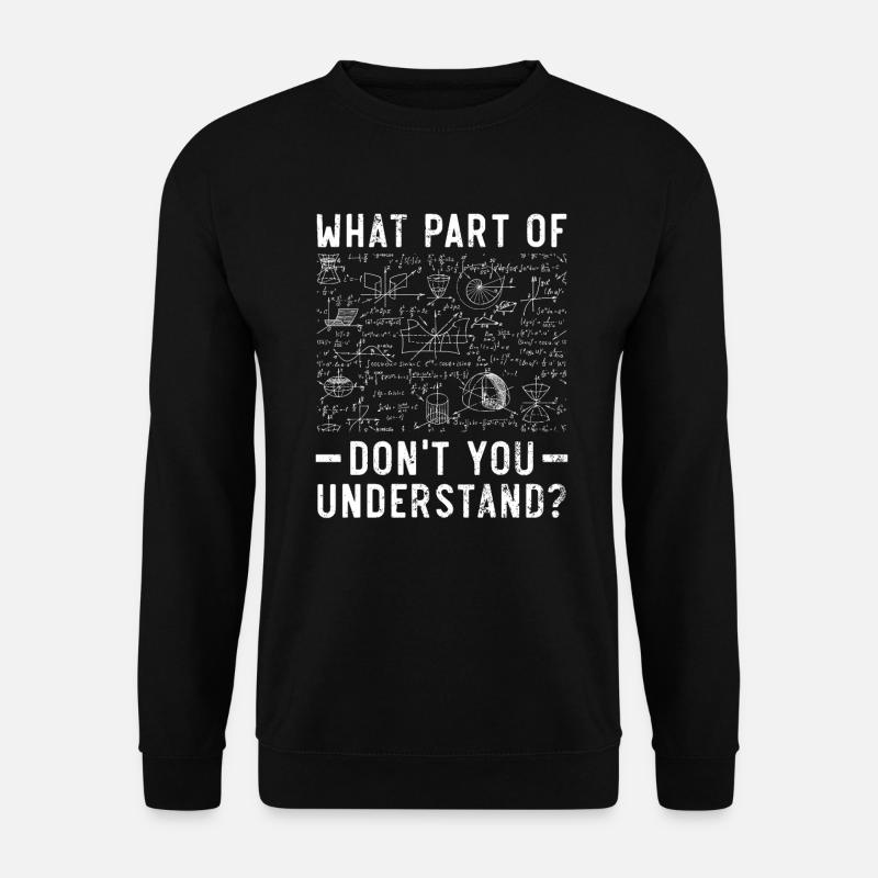 Welchen Teil von verstehen Sie nicht Bauingenieur - Unisex Pullover - Schwarz