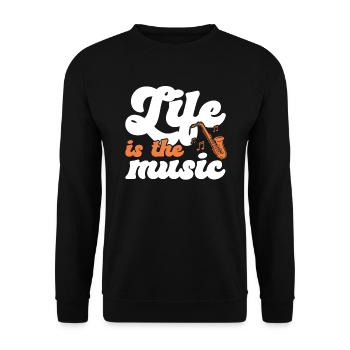 Life Is The Music Musician Music Lover Musical - Unisex Sweatshirt - black - Front - Alina (178cm) & Michal (187cm)