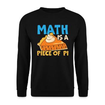 Math Is A Piece Of Pi Day Math Lover Mathematician - Unisex Sweatshirt - black - Front - Alina (178cm) & Michal (187cm)