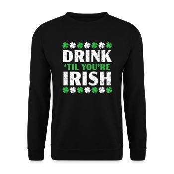 Trinken Sie, bis Sie irisches Bier sind Saint Patrick's Day - Unisex Pullover - Schwarz - Vorne - Alina (178cm) & Michal (187cm)