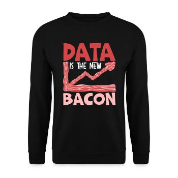 Data Is The New Bacon Data Scientist Data Science - Unisex Sweatshirt - black - Front - Alina (178cm) & Michal (187cm)