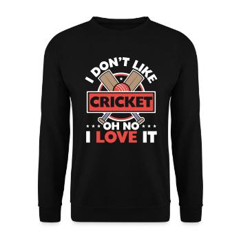Ich mag Cricket nicht oh nein ich liebe es Cricketspieler - Unisex Pullover - Schwarz - Vorne - Alina (178cm) & Michal (187cm)